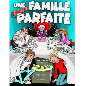 2 Places Pour “”Une Famille Presque Parfaite”” Au Théâtre Victoire Bordeaux OohN.com Special Offers, Deals & Discounts in France