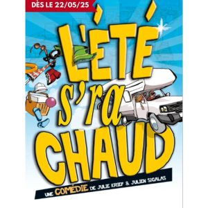 “”L’Été S’Ra Chaud”” : Une Comédie Estivale À Ne Pas Manquer À Bordeaux Bordeaux OohN.com Special Offers, Deals & Discounts in France