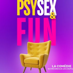 “”Psy, Sex And Fun”” Au Théâtre Victoire – De Mai À Août Bordeaux OohN.com Special Offers, Deals & Discounts in France