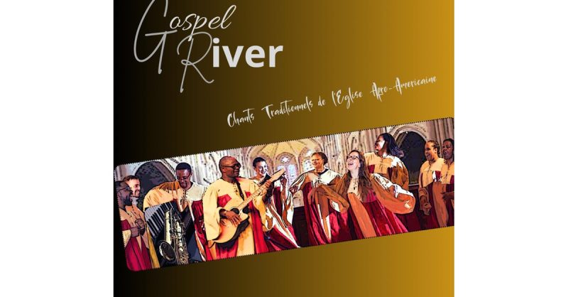 Vibrez Au Rythme De “”Gospel River”” : Dates De Février À Juillet Paris OohN.com Special Offers, Deals & Discounts in France 3