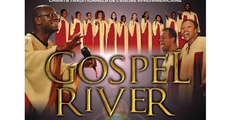 Vibrez Au Rythme De “”Gospel River”” : Dates De Février À Juillet Paris OohN.com Special Offers, Deals & Discounts in France